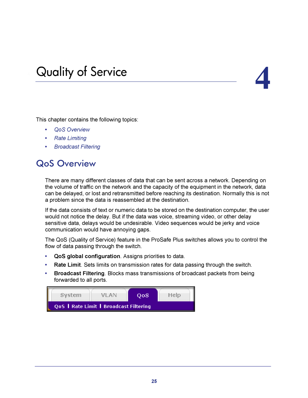 NETGEAR JGS524E-100NAS manual Quality of Service, QoS Overview Rate Limiting Broadcast Filtering 