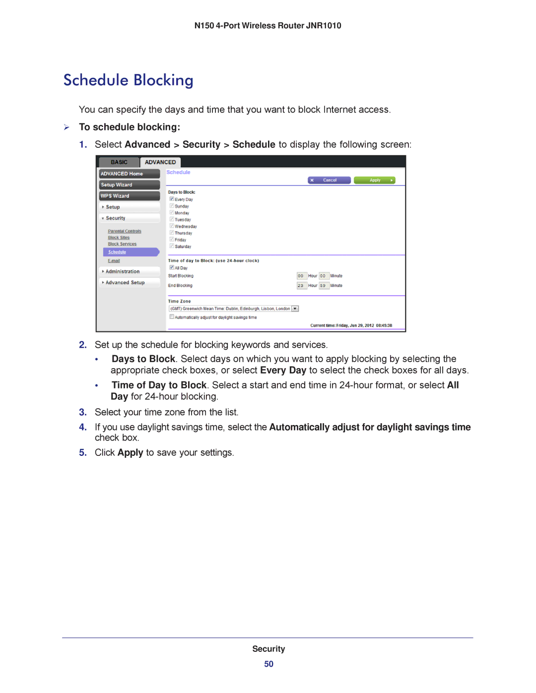 NETGEAR JNR1010 manual Schedule Blocking,  To schedule blocking 