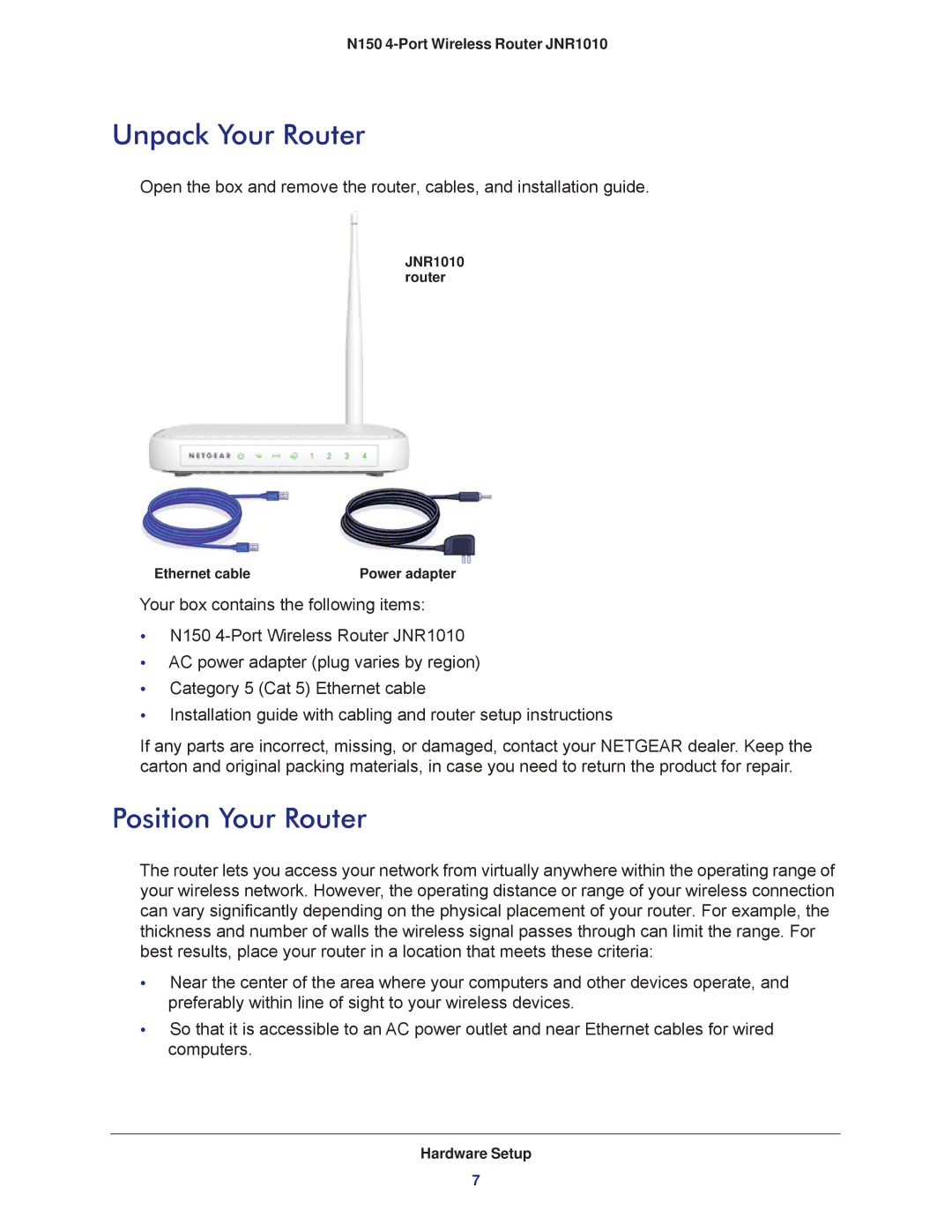 NETGEAR JNR1010 manual Unpack Your Router, Position Your Router 