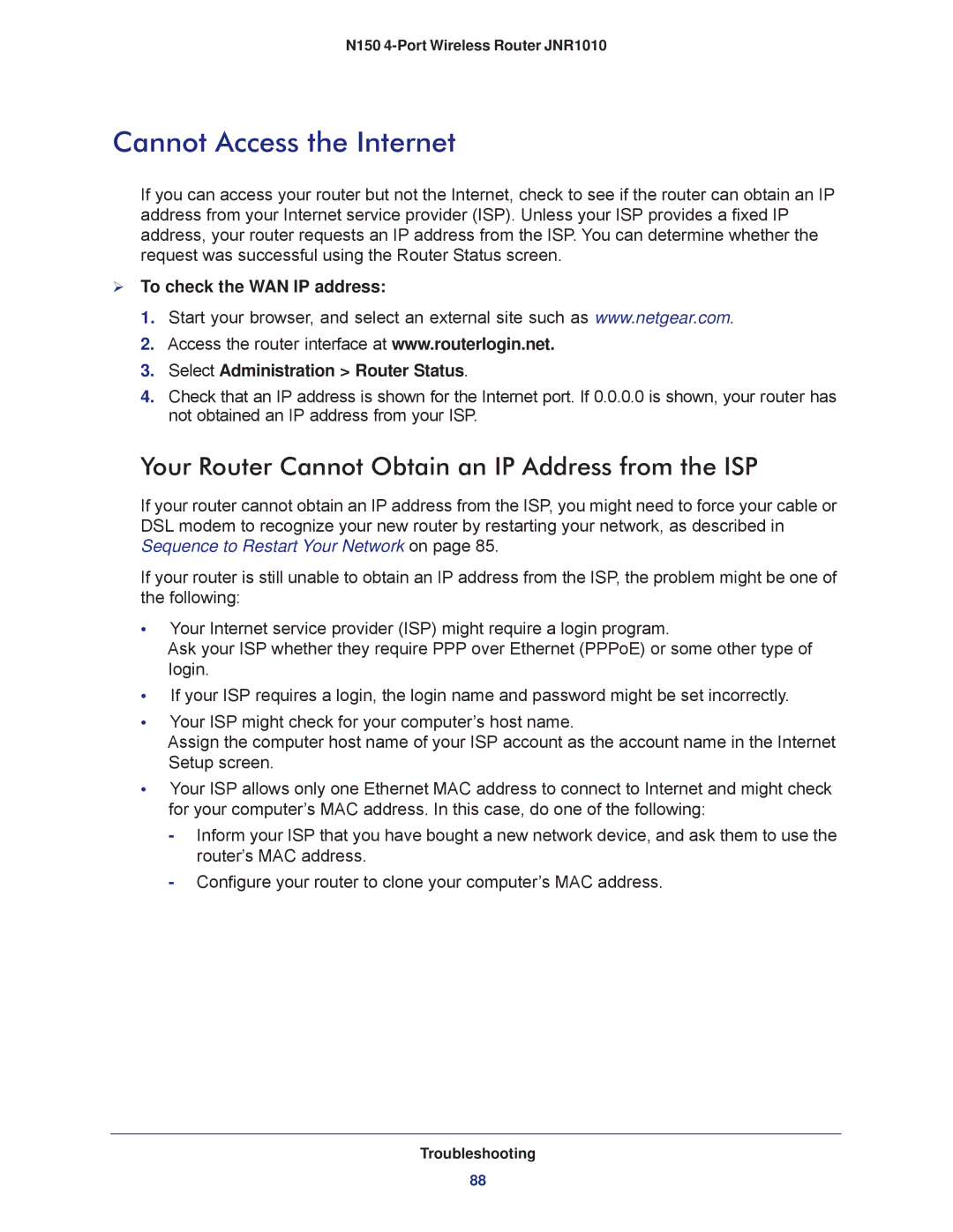 NETGEAR JNR1010 manual Cannot Access the Internet, Your Router Cannot Obtain an IP Address from the ISP 