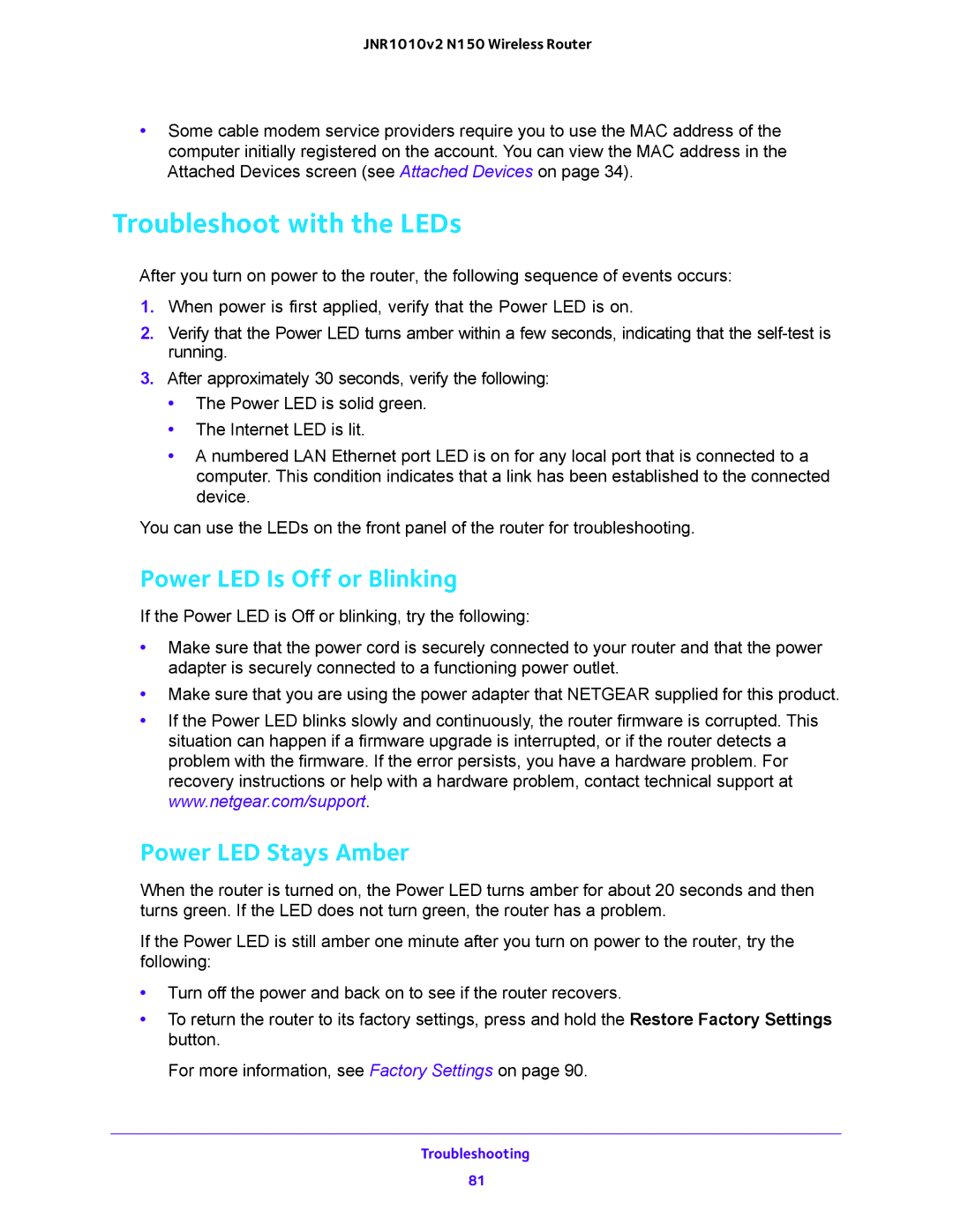 NETGEAR JNR1010V2 user manual Troubleshoot with the LEDs, Power LED Is Off or Blinking, Power LED Stays Amber 