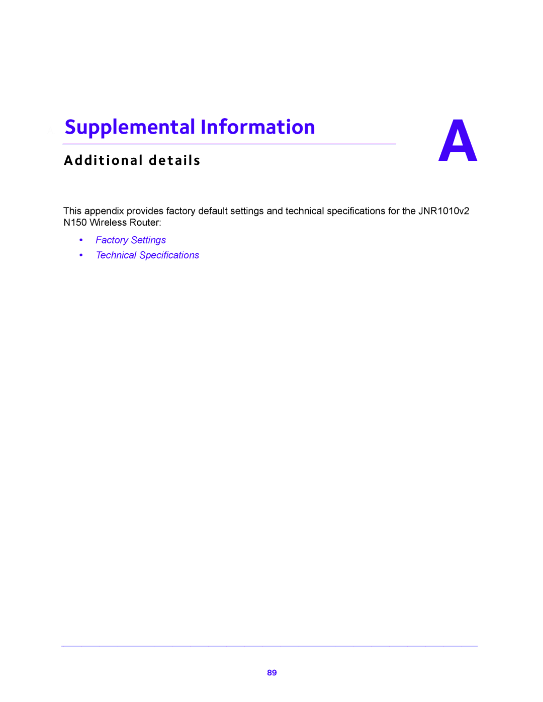 NETGEAR JNR1010V2 user manual Supplemental Information, Additional details 