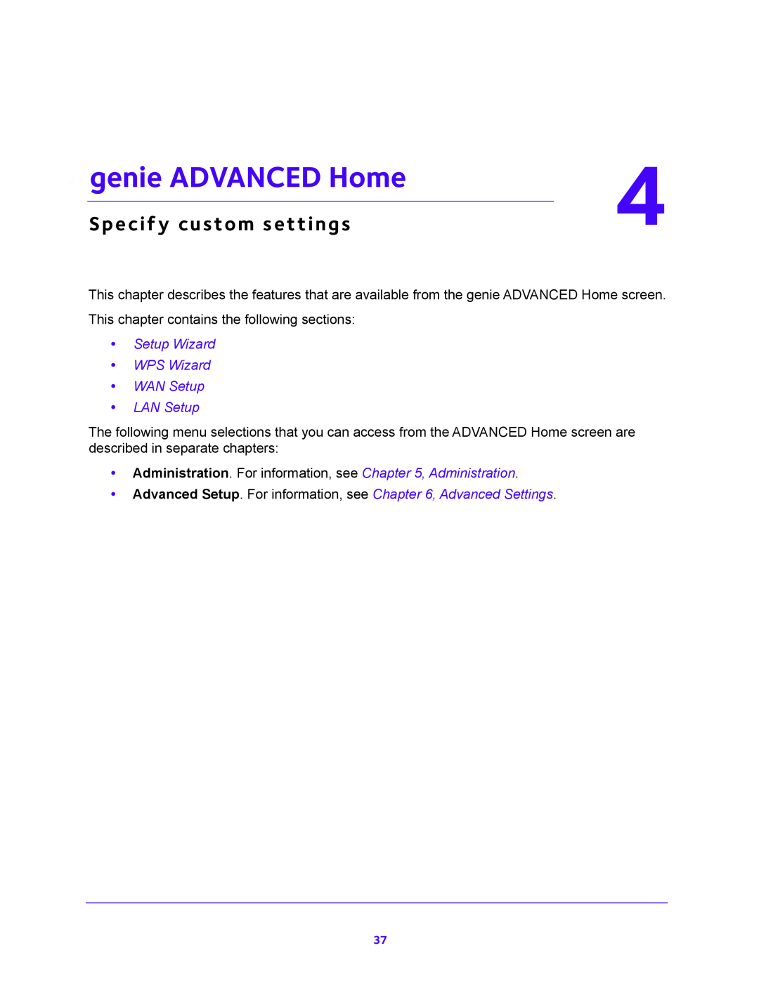 NETGEAR JNR1010V2 user manual genie ADVANCED Home, Specify custom settings, Setup Wizard WPS Wizard WAN Setup LAN Setup 