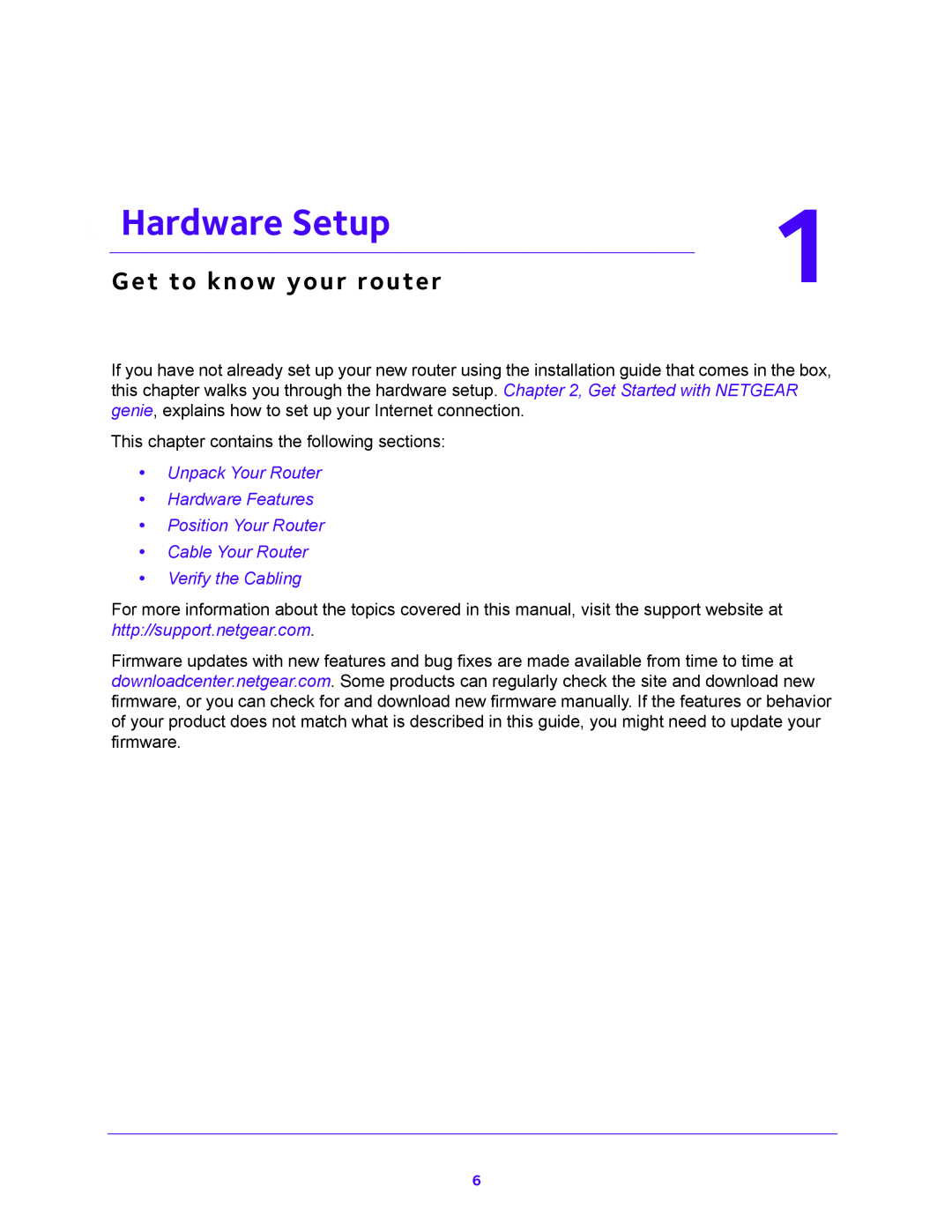 NETGEAR JNR1010V2 Hardware Setup, Get to know your router, Unpack Your Router Hardware Features Position Your Router 