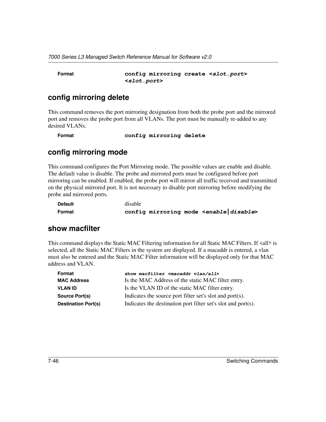 NETGEAR L3 manual Config mirroring delete, Config mirroring mode, Show macfilter 