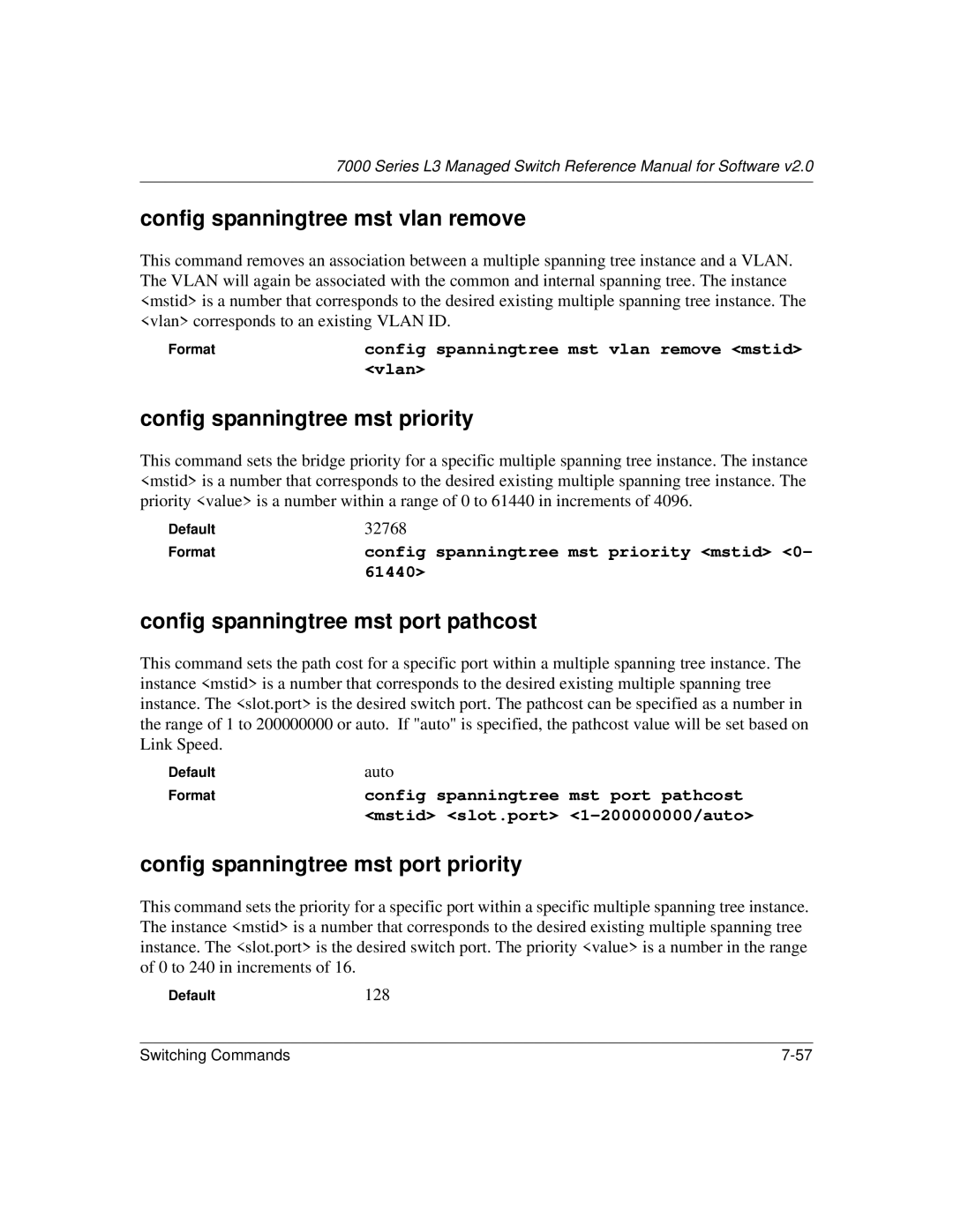 NETGEAR L3 Config spanningtree mst vlan remove, Config spanningtree mst priority, Config spanningtree mst port pathcost 