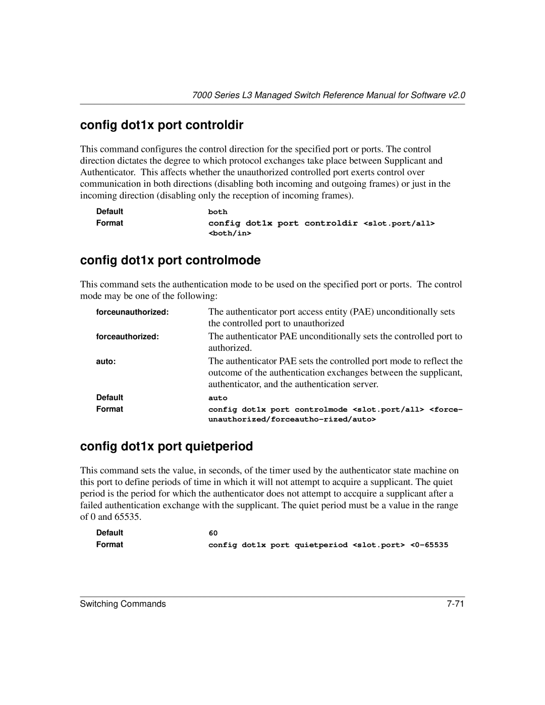 NETGEAR L3 manual Config dot1x port controldir, Config dot1x port controlmode, Config dot1x port quietperiod 