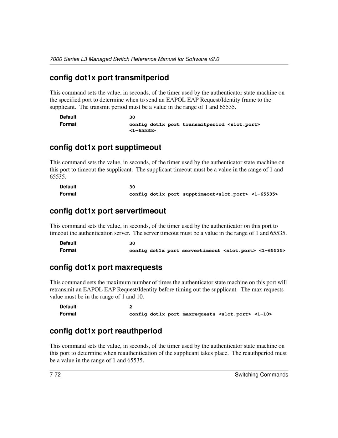 NETGEAR L3 manual Config dot1x port transmitperiod, Config dot1x port supptimeout, Config dot1x port servertimeout 