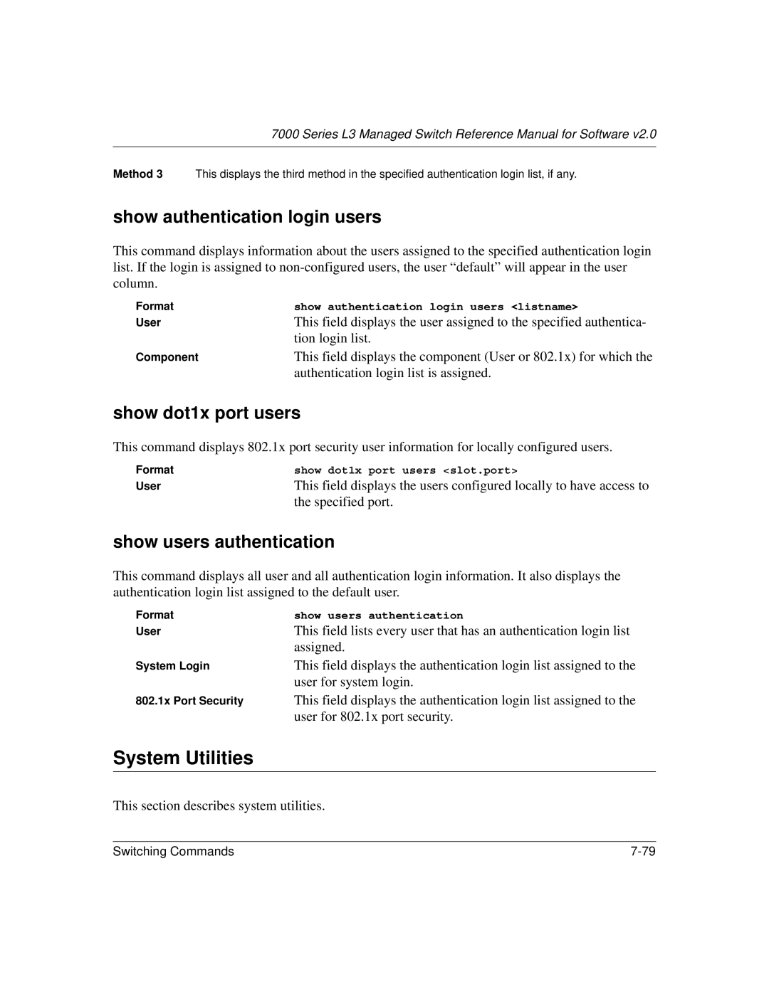 NETGEAR L3 manual System Utilities, Show authentication login users, Show dot1x port users, Show users authentication 