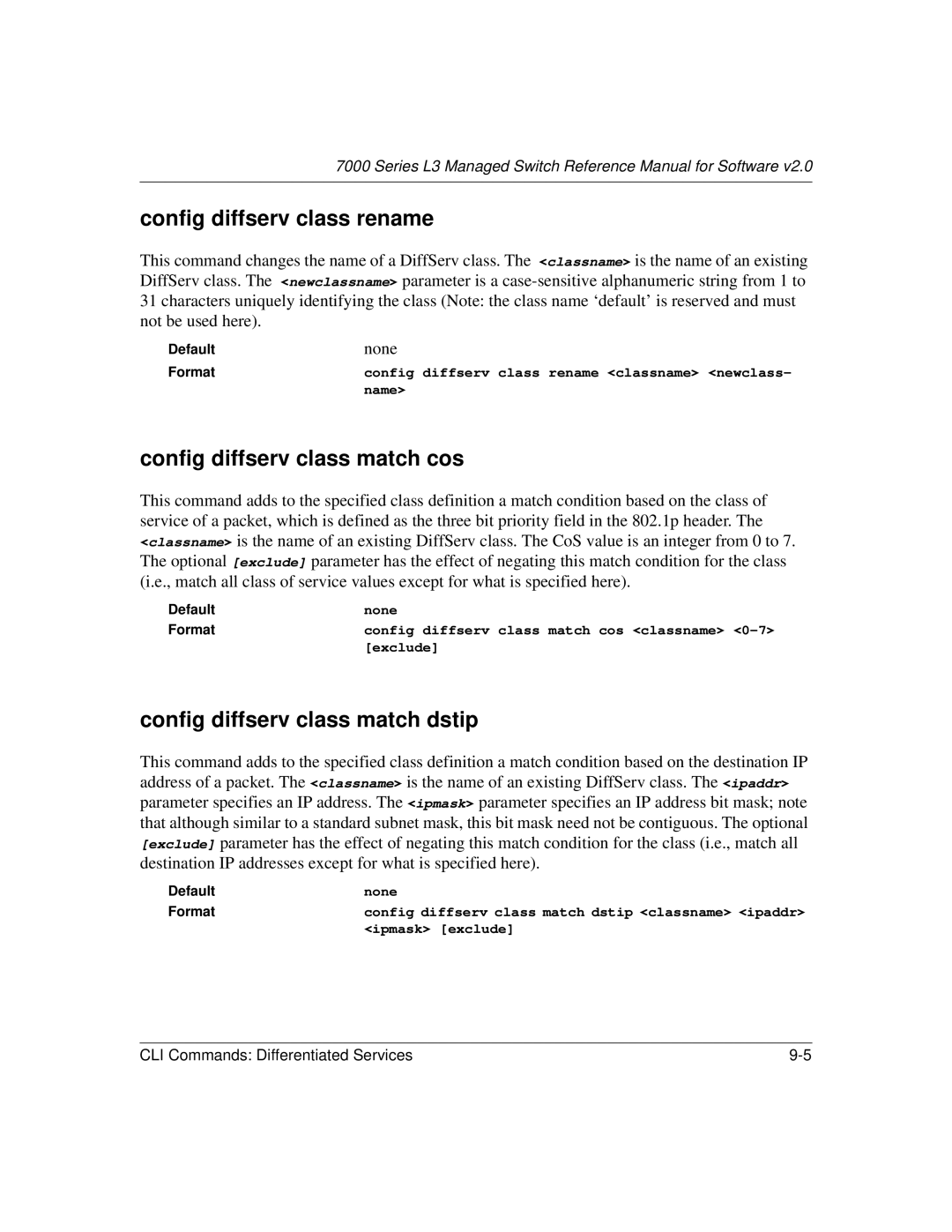 NETGEAR L3 manual Config diffserv class rename, Config diffserv class match cos, Config diffserv class match dstip, None 