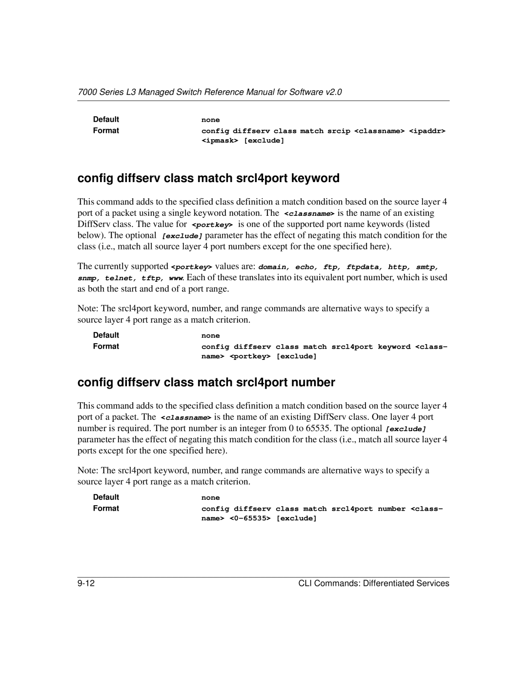 NETGEAR L3 manual Config diffserv class match srcl4port keyword, Config diffserv class match srcl4port number 