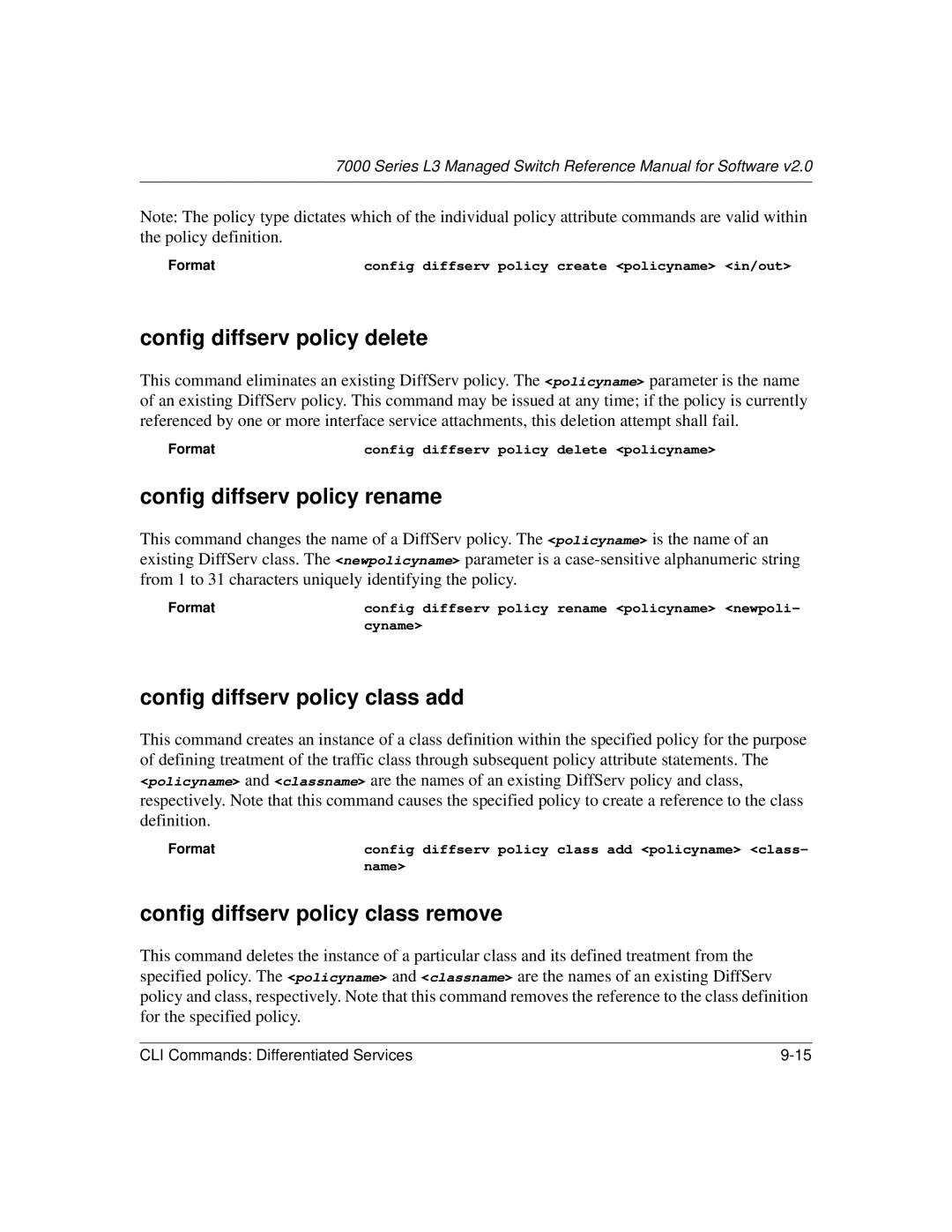 NETGEAR L3 manual Config diffserv policy delete, Config diffserv policy rename, Config diffserv policy class add 