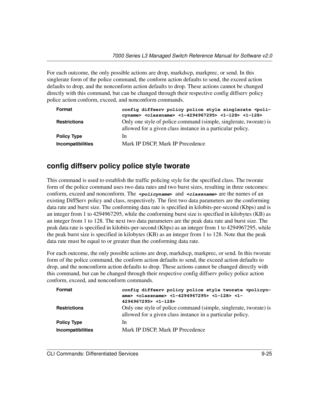 NETGEAR L3 manual Config diffserv policy police style tworate 