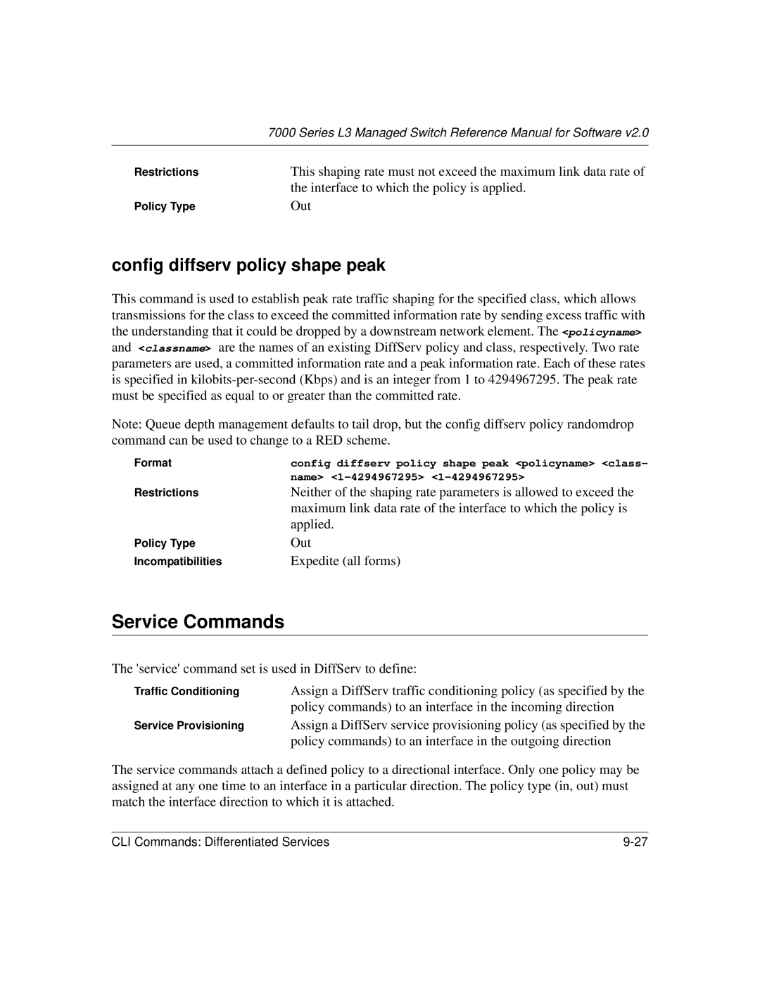 NETGEAR L3 manual Service Commands, Config diffserv policy shape peak, Applied, Expedite all forms 