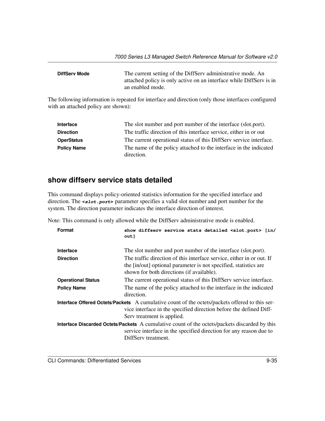 NETGEAR L3 manual Show diffserv service stats detailed, Slot number and port number of the interface slot.port, Direction 