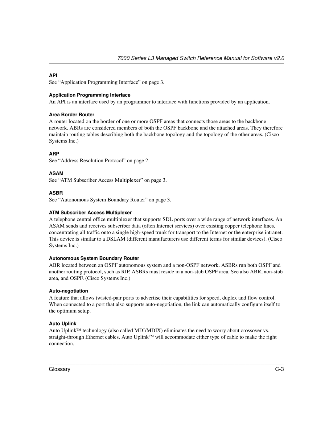 NETGEAR L3 manual See Application Programming Interface on 