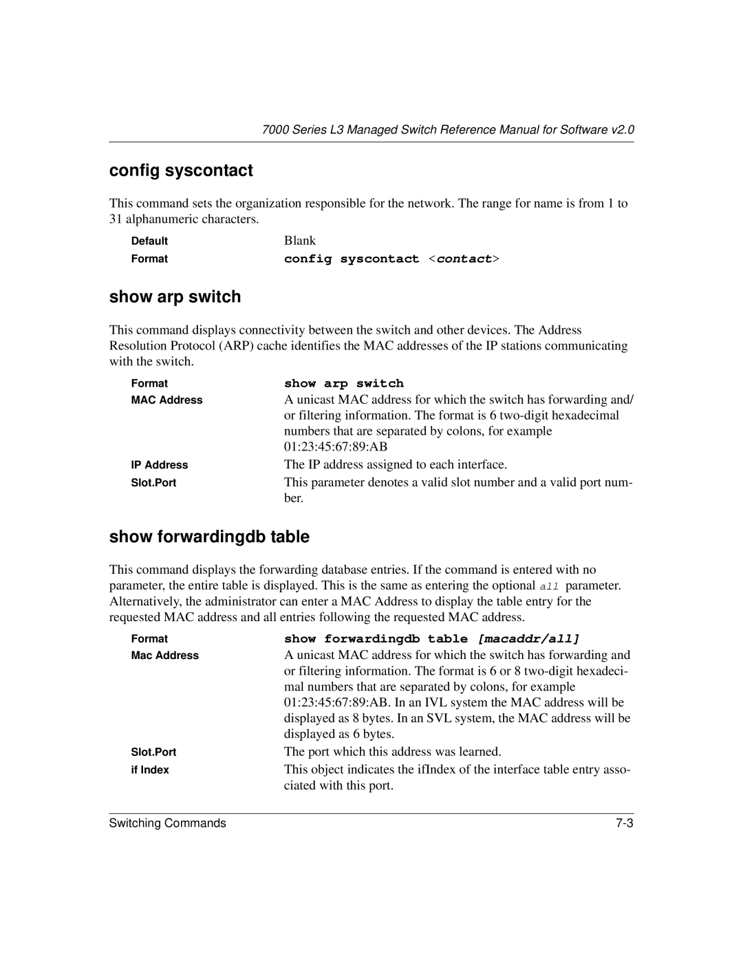 NETGEAR L3 manual Config syscontact, Show arp switch, Show forwardingdb table macaddr/all 