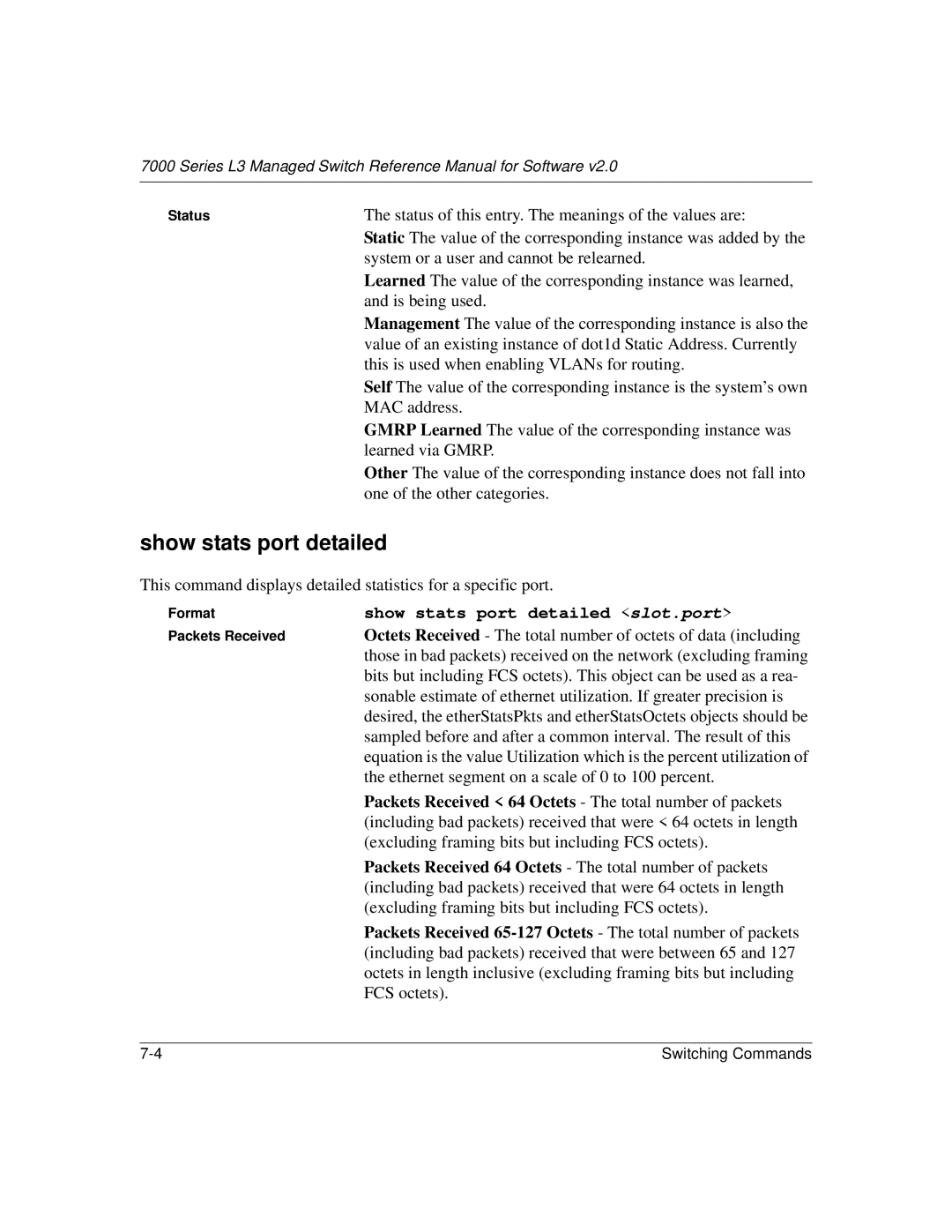 NETGEAR L3 manual Show stats port detailed slot.port, Packets Received 64 Octets The total number of packets 