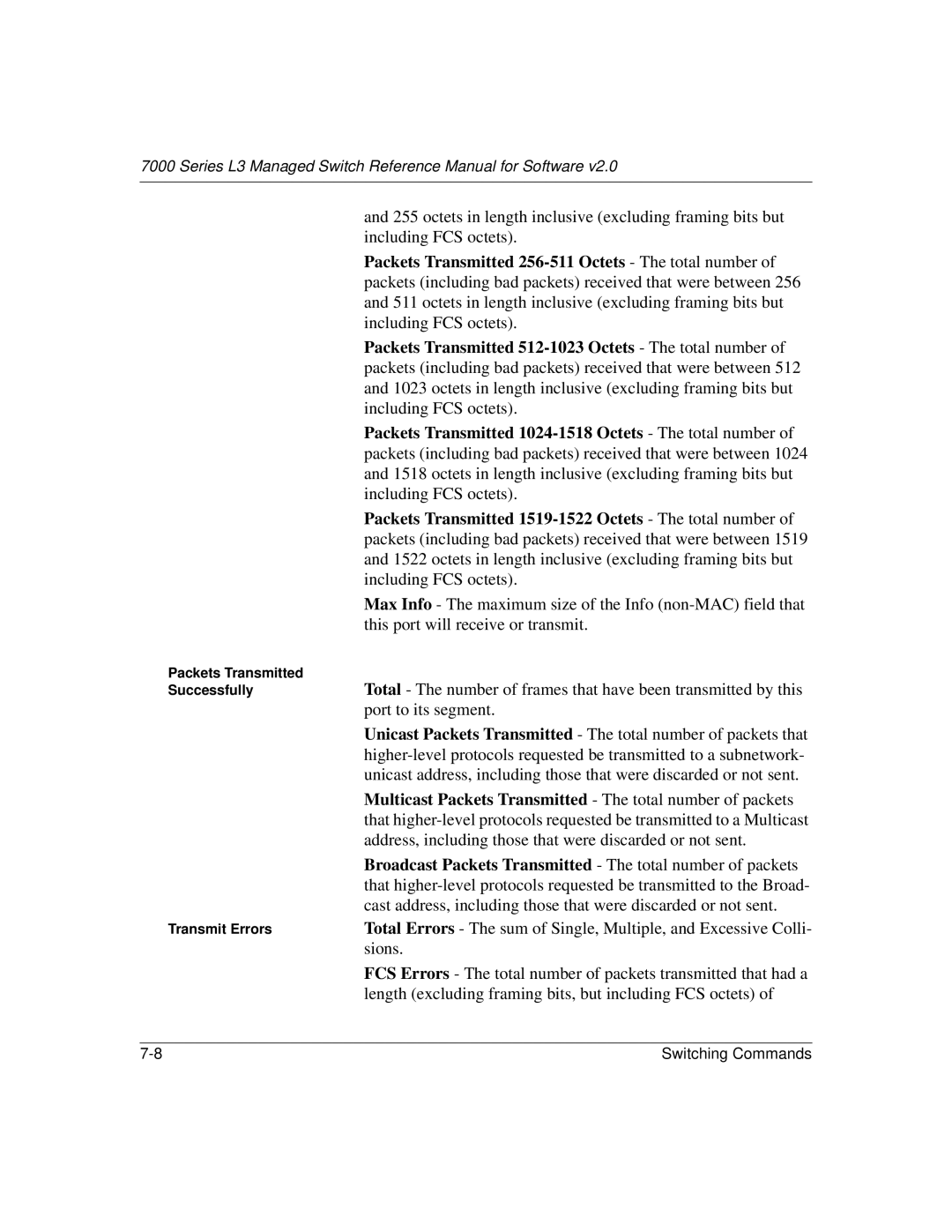 NETGEAR L3 manual Packets Transmitted 256-511 Octets The total number, Packets Transmitted 512-1023 Octets The total number 