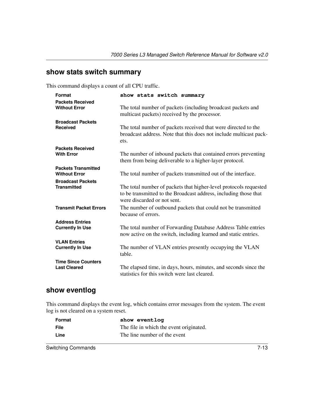 NETGEAR L3 manual Show stats switch summary, Show eventlog, File in which the event originated, Line number of the event 