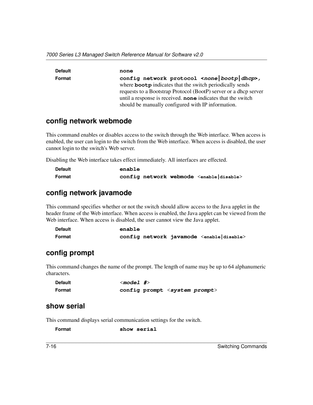 NETGEAR L3 manual Config network webmode, Config network javamode, Config prompt, Show serial 