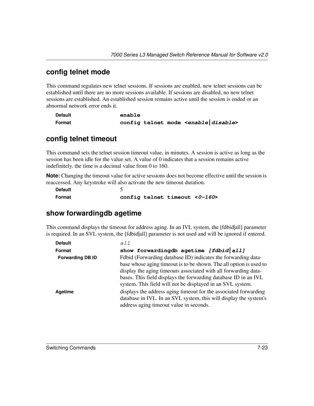 NETGEAR L3 manual Config telnet mode, Config telnet timeout, Show forwardingdb agetime fdbidall 