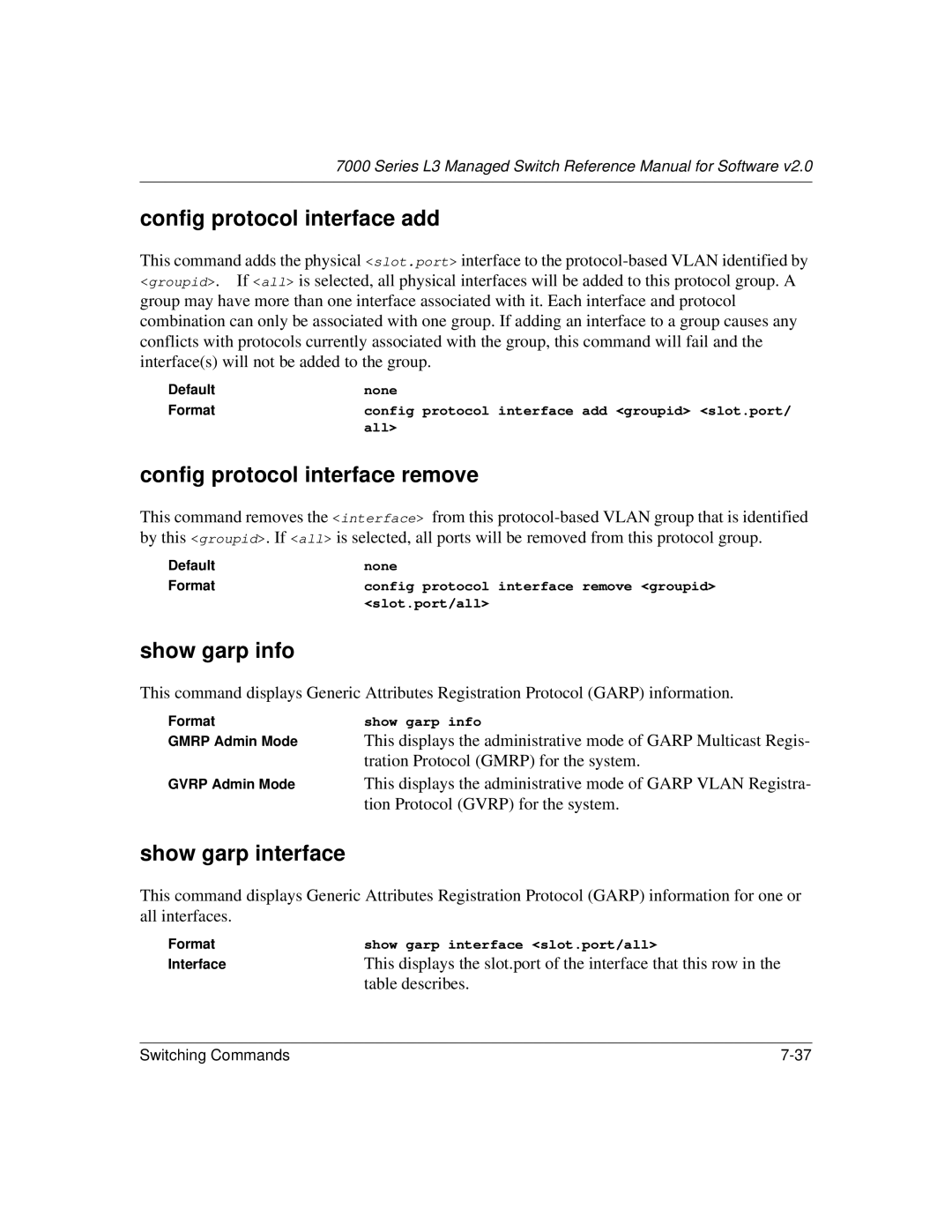 NETGEAR L3 manual Config protocol interface add, Config protocol interface remove, Show garp info, Show garp interface 