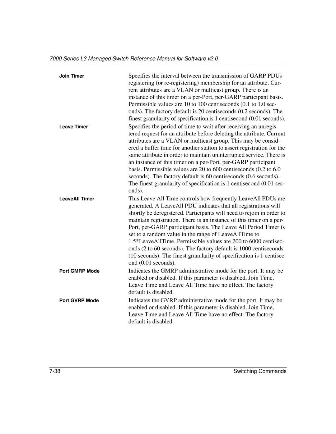 NETGEAR L3 manual Specifies the interval between the transmission of Garp PDUs 