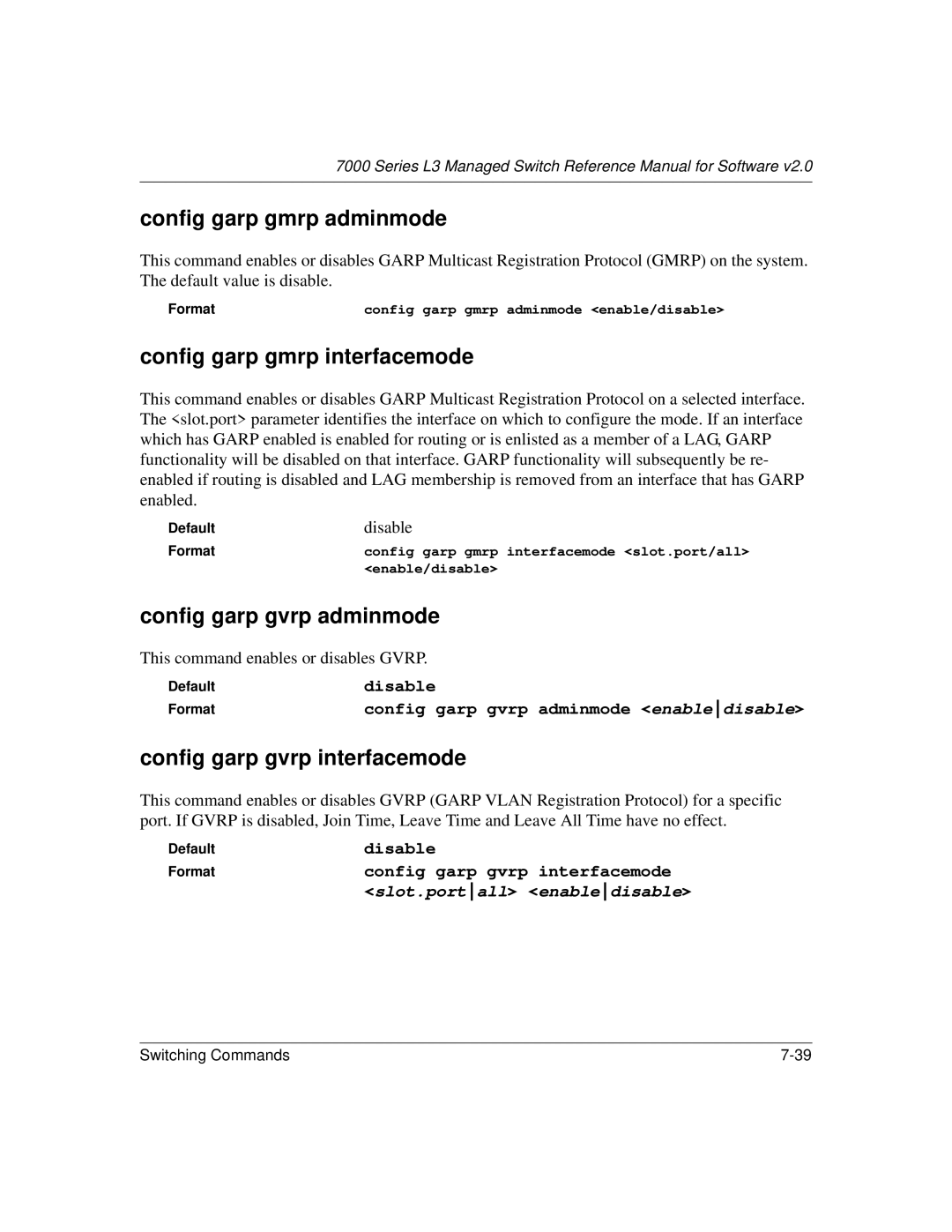 NETGEAR L3 manual Config garp gmrp adminmode, Config garp gmrp interfacemode, Config garp gvrp adminmode, Disable 