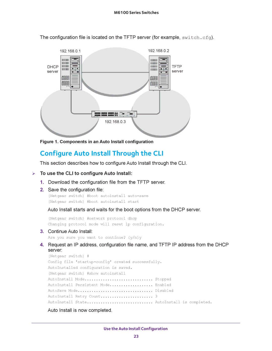 NETGEAR m6100 manual Configure Auto Install Through the CLI,  To use the CLI to configure Auto Install 