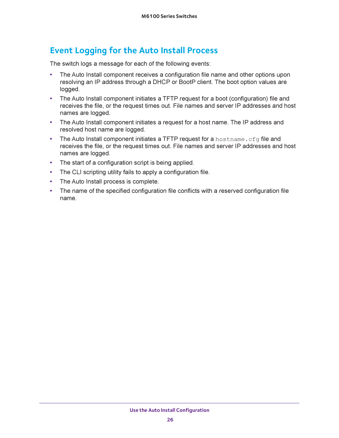 NETGEAR m6100 manual Event Logging for the Auto Install Process 