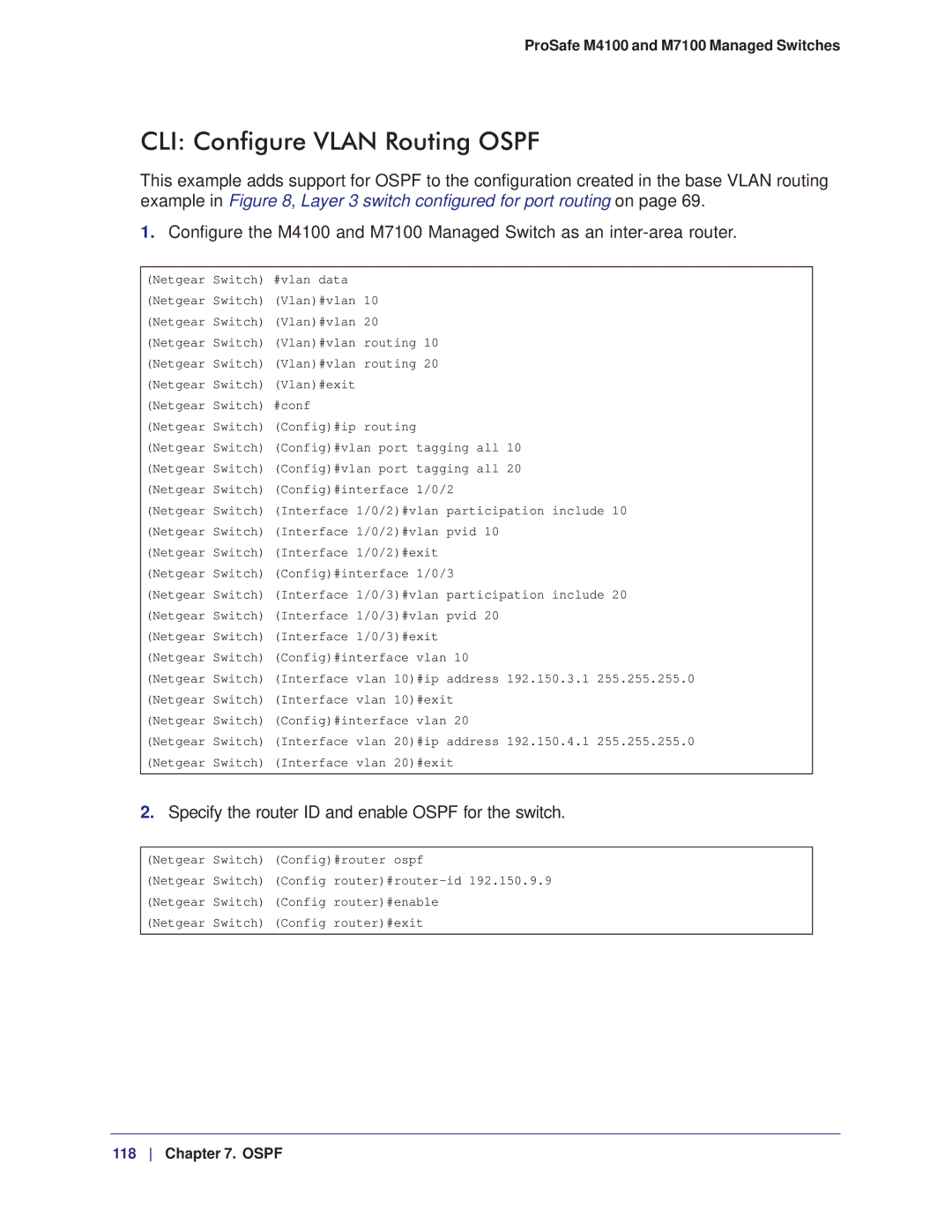 NETGEAR M7100, M4100 manual CLI Configure Vlan Routing Ospf, Specify the router ID and enable Ospf for the switch 