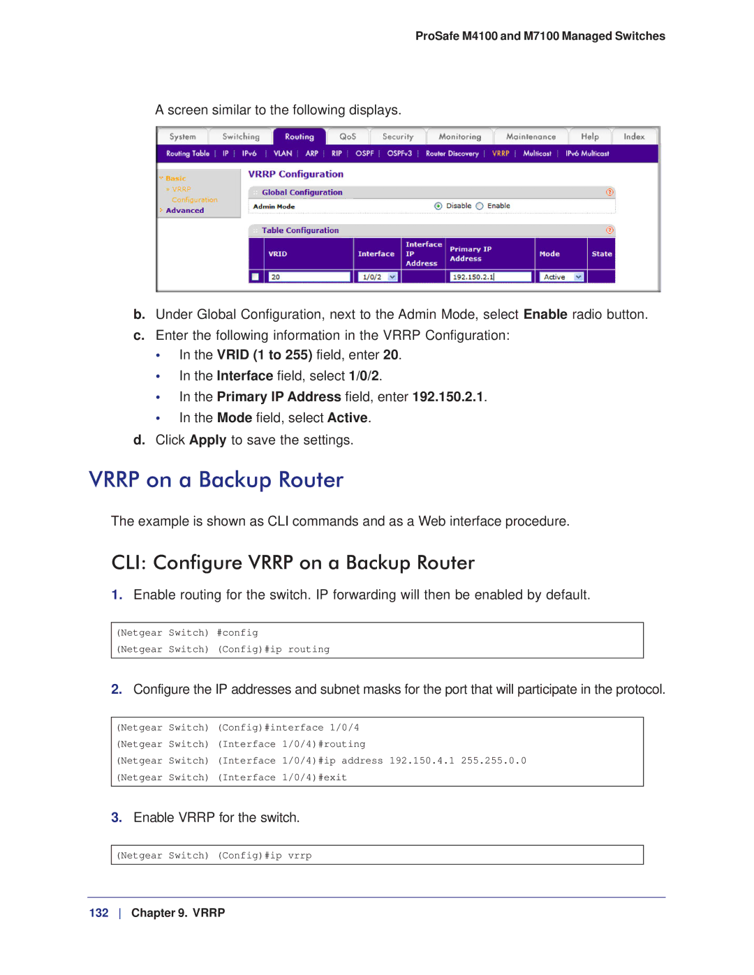 NETGEAR M7100, M4100 manual CLI Configure Vrrp on a Backup Router, Primary IP Address field, enter 