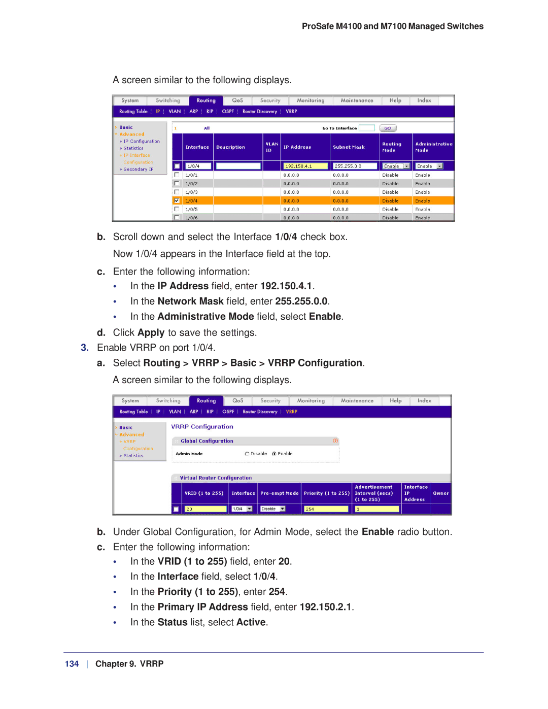 NETGEAR M7100, M4100 manual Priority 1 to 255, enter Primary IP Address field, enter, Status list, select Active 