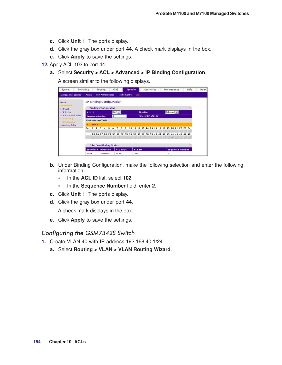 NETGEAR M7100, M4100 manual Configuring the GSM7342S Switch, Create Vlan 40 with IP address 192.168.40.1/24 