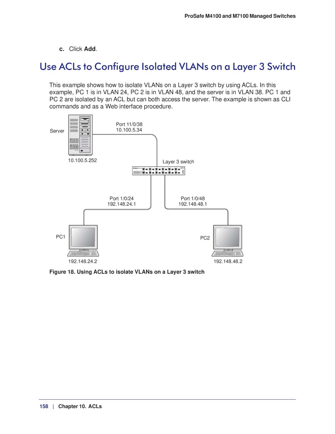 NETGEAR M7100 Use ACLs to Configure Isolated VLANs on a Layer 3 Switch, Using ACLs to isolate VLANs on a Layer 3 switch 