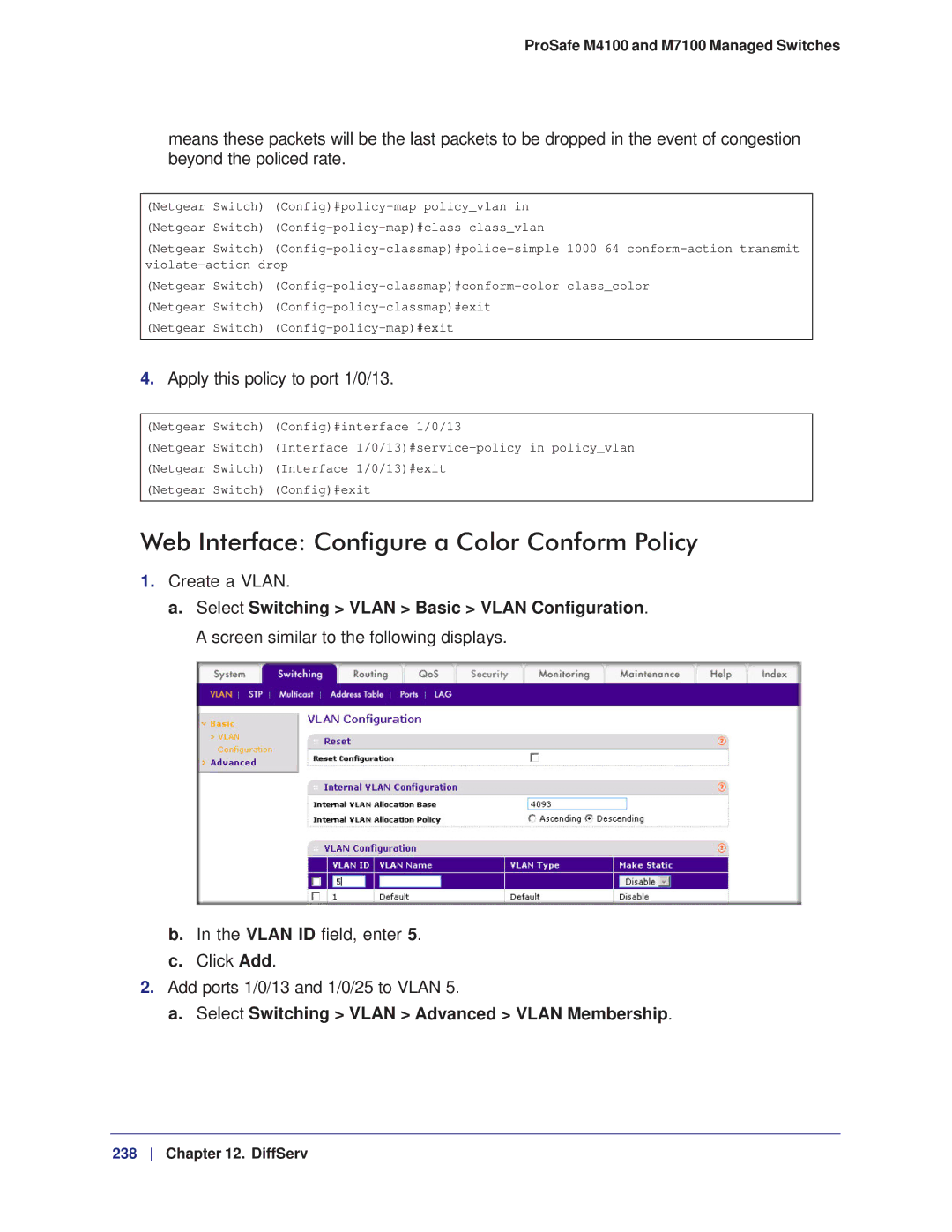 NETGEAR M7100, M4100 manual Web Interface Configure a Color Conform Policy, Apply this policy to port 1/0/13 