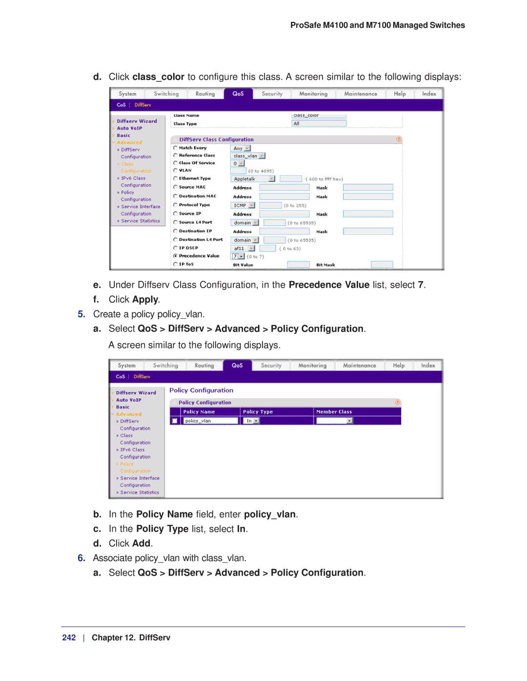 NETGEAR M7100, M4100 manual Policy Name field, enter policyvlan, Select QoS DiffServ Advanced Policy Configuration 