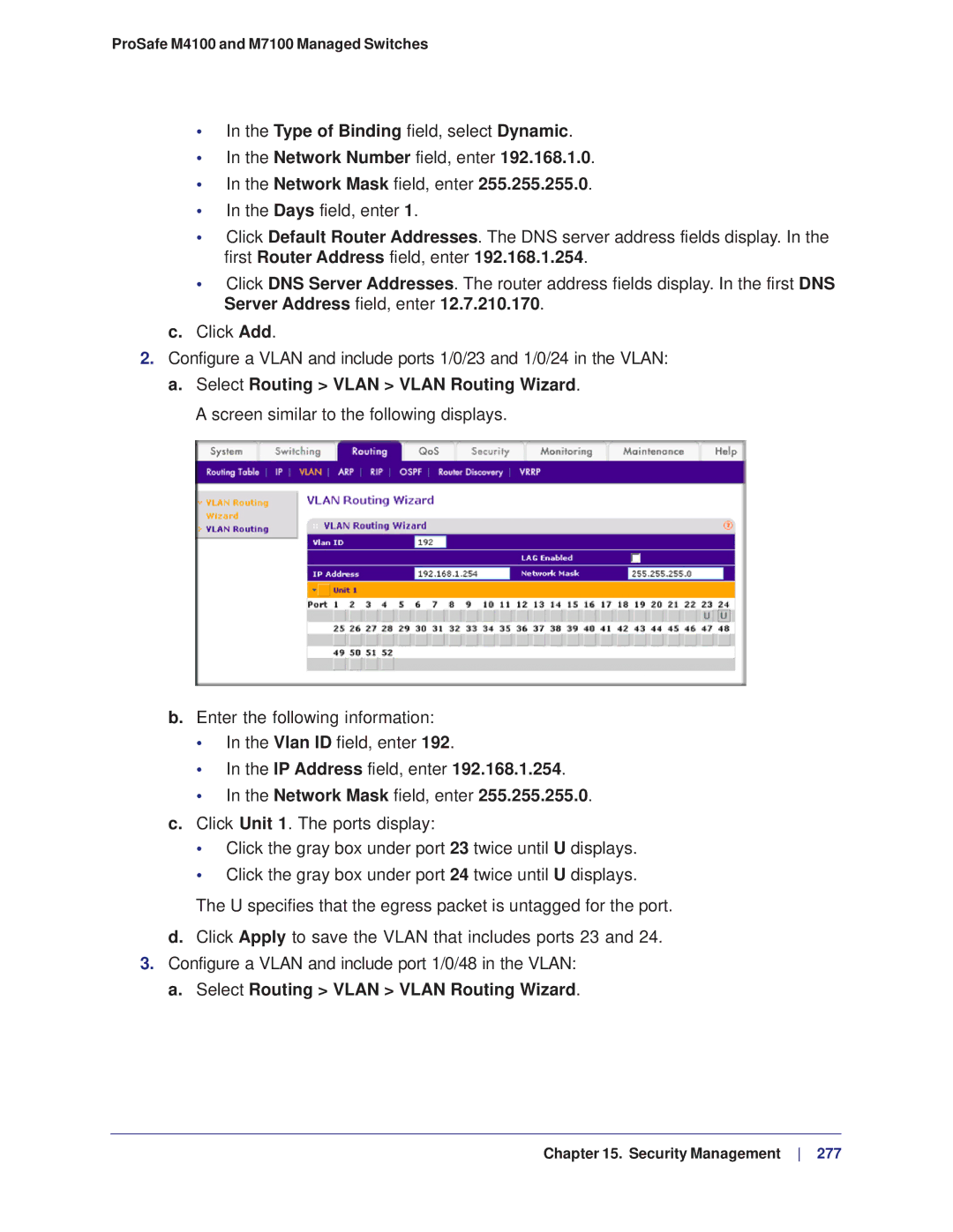 NETGEAR M4100, M7100 manual IP Address field, enter Network Mask field, enter 