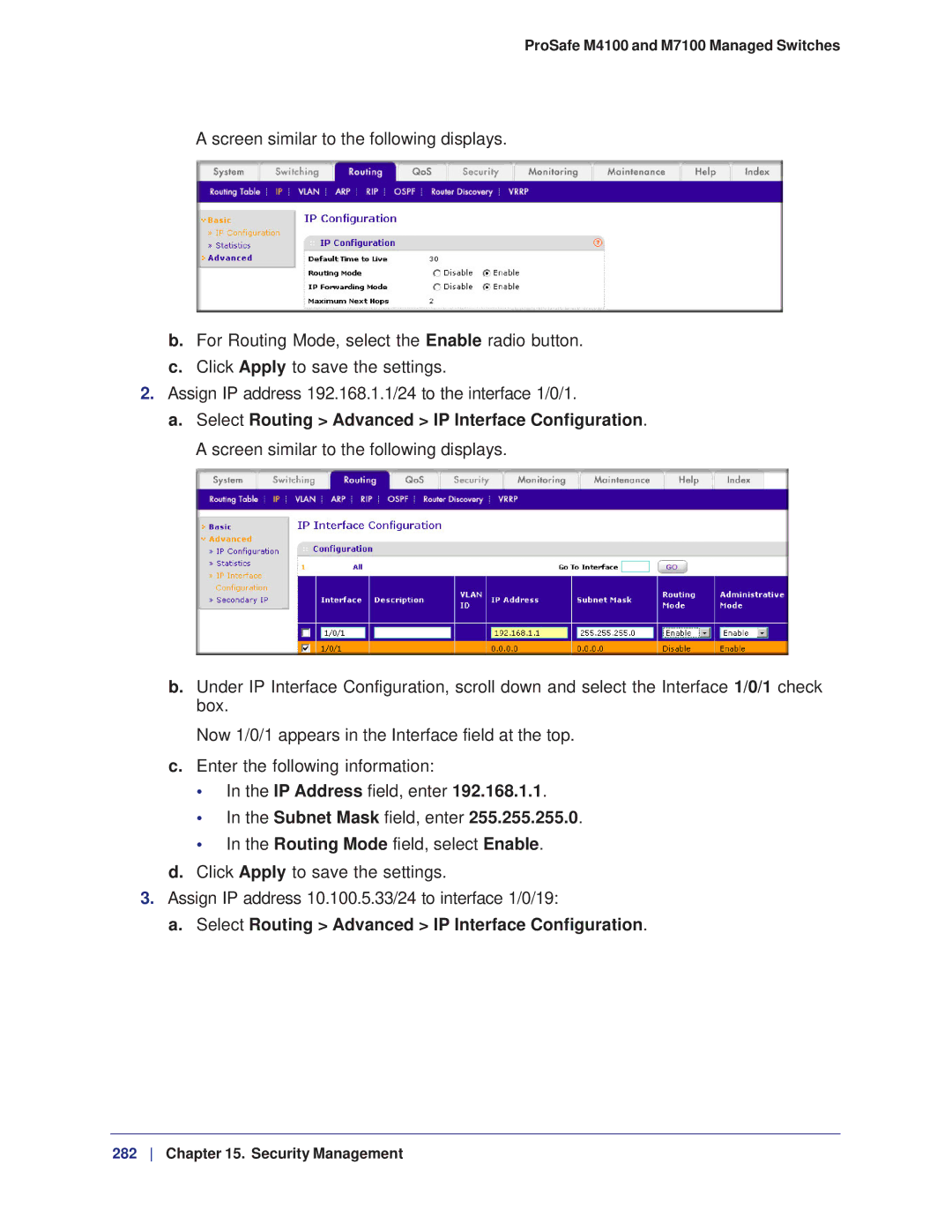 NETGEAR M7100, M4100 IP Address field, enter Subnet Mask field, enter, Select Routing Advanced IP Interface Configuration 