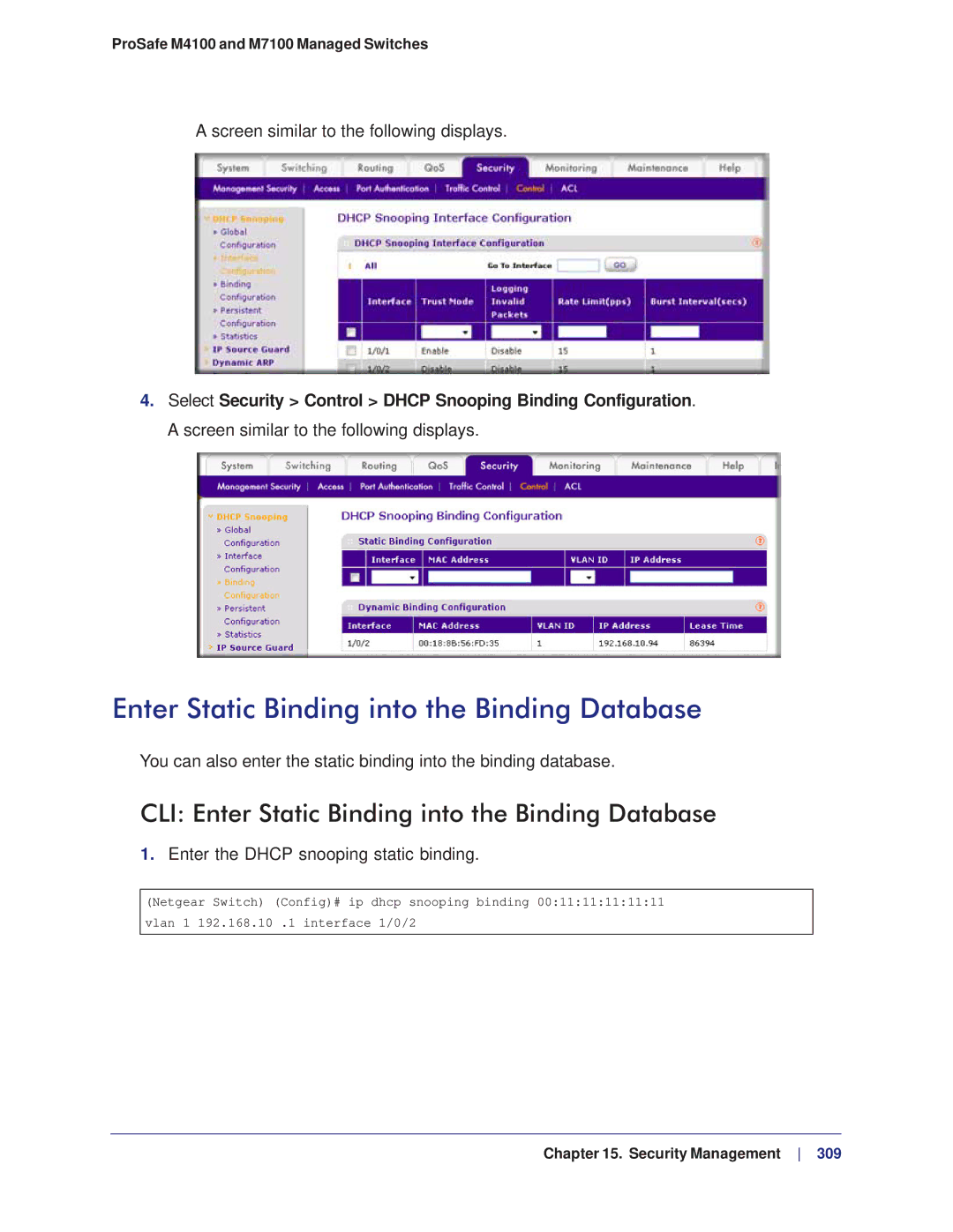 NETGEAR M4100, M7100 manual CLI Enter Static Binding into the Binding Database, Enter the Dhcp snooping static binding 