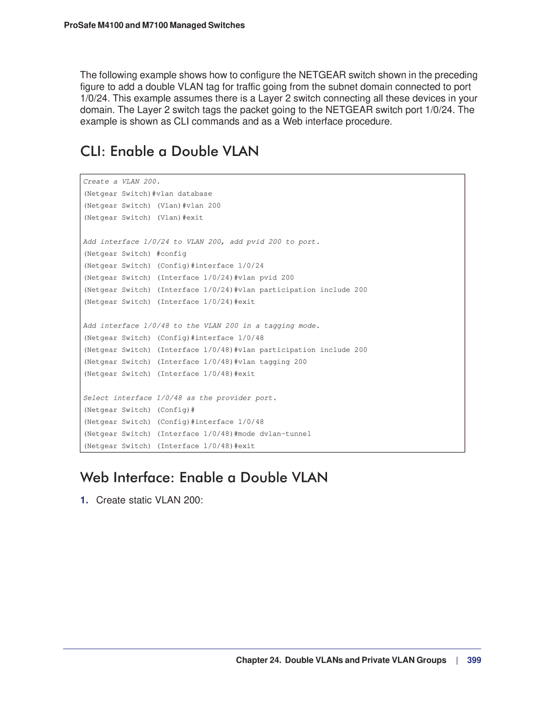 NETGEAR M4100, M7100 manual CLI Enable a Double Vlan, Web Interface Enable a Double Vlan, Create static Vlan 