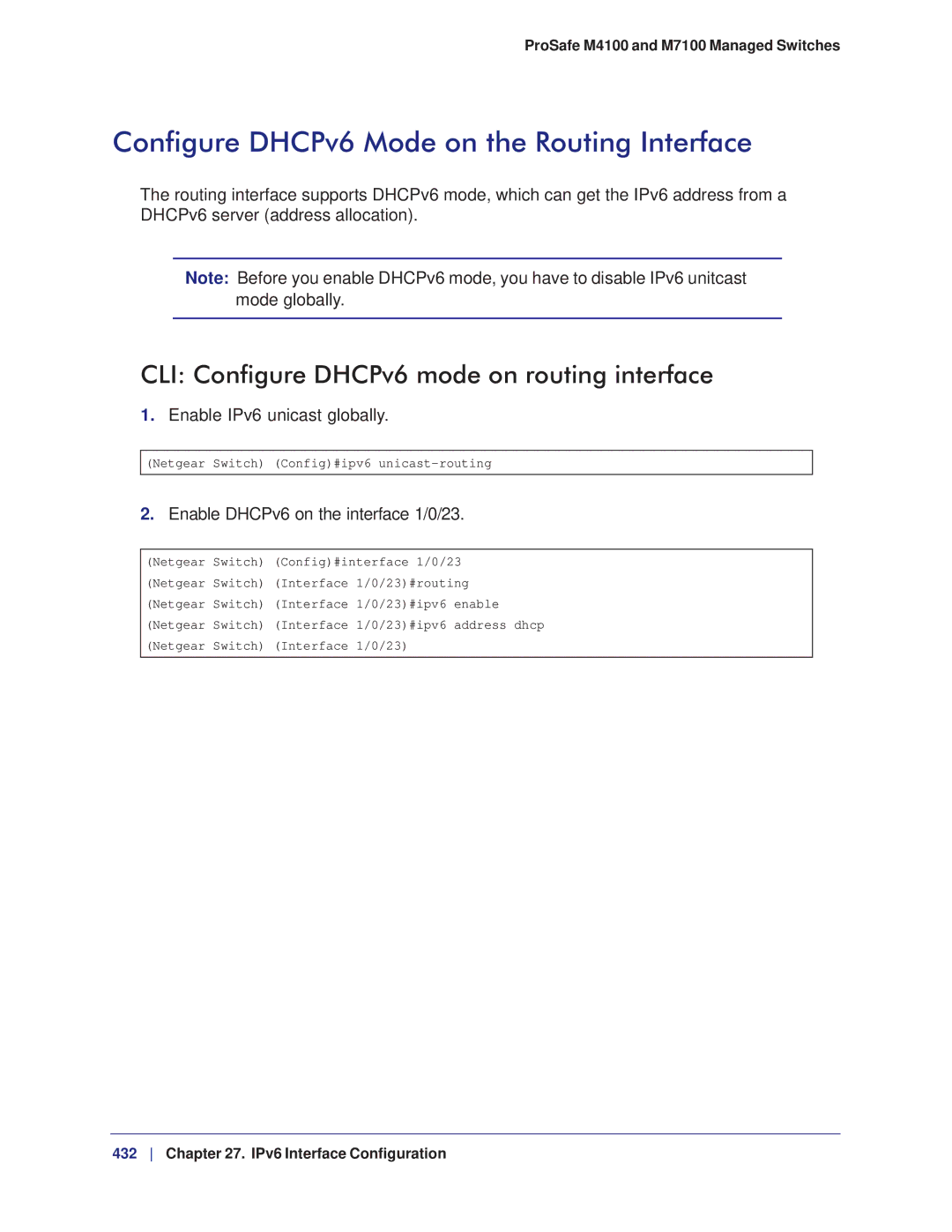 NETGEAR M7100, M4100 manual Configure DHCPv6 Mode on the Routing Interface, CLI Configure DHCPv6 mode on routing interface 