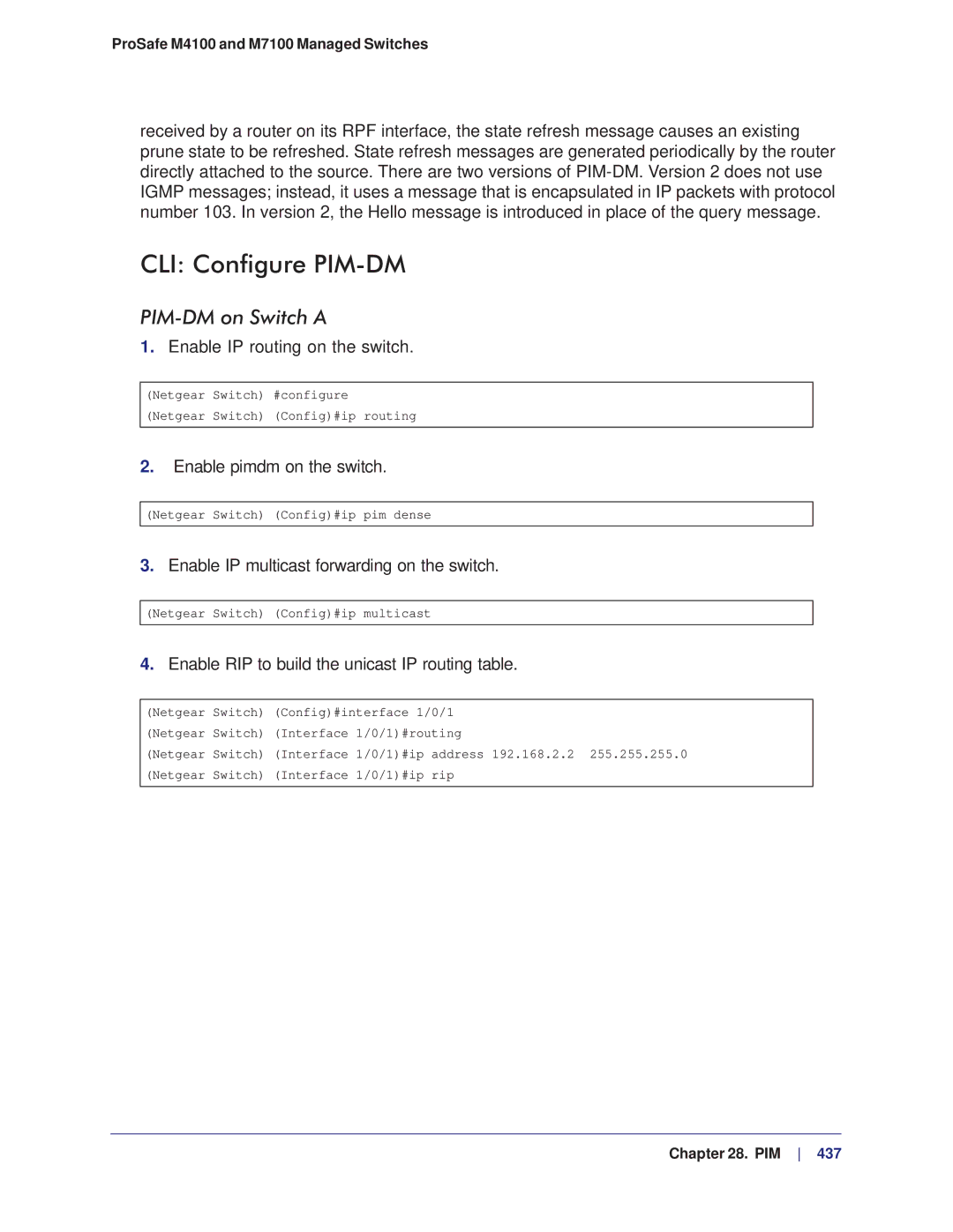 NETGEAR M4100, M7100 manual CLI Configure PIM-DM, PIM-DM on Switch a, Enable pimdm on the switch 