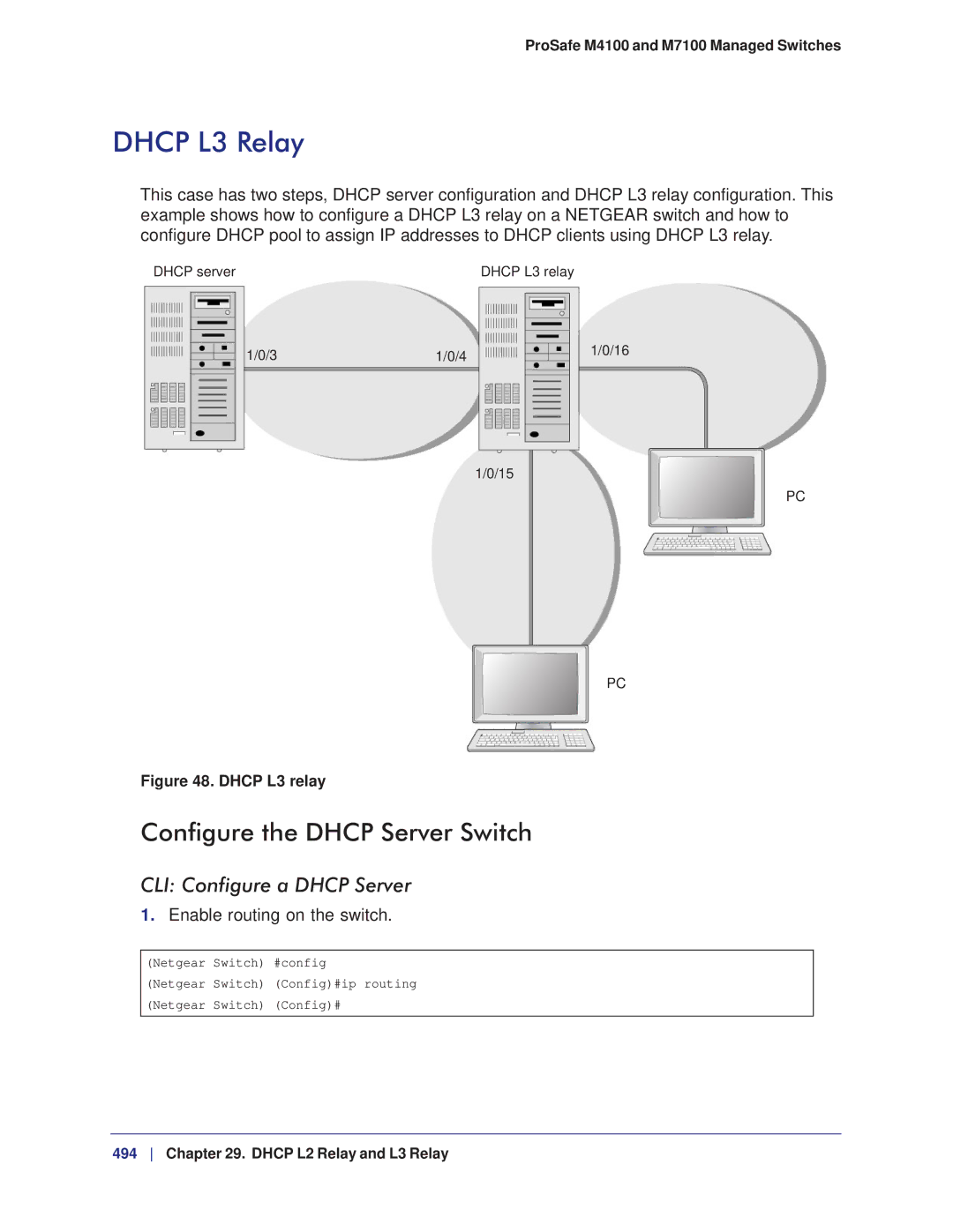 NETGEAR M7100, M4100 manual Dhcp L3 Relay, Configure the Dhcp Server Switch, CLI Configure a Dhcp Server 