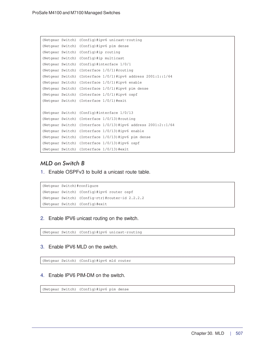 NETGEAR M4100, M7100 manual MLD on Switch B, Enable OSPFv3 to build a unicast route table, Enable IPV6 MLD on the switch 