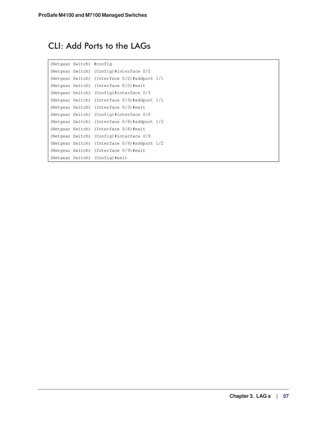 NETGEAR M4100, M7100 manual CLI Add Ports to the LAGs 