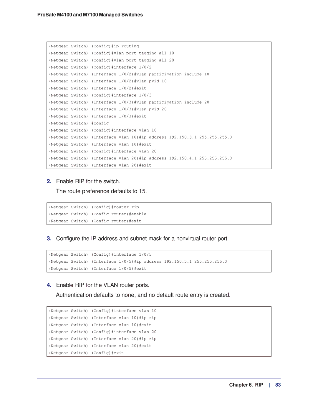 NETGEAR M4100, M7100 manual Enable RIP for the switch Route preference defaults to, Netgear Switch Config#ip routing 