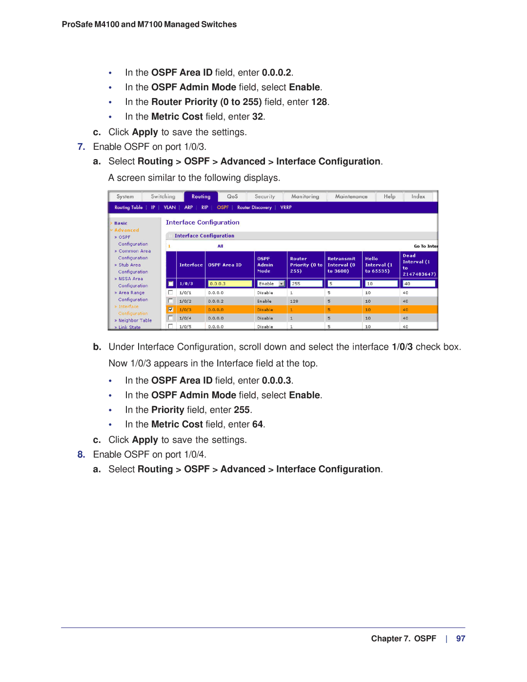 NETGEAR M4100, M7100 manual Router Priority 0 to 255 field, enter, Select Routing Ospf Advanced Interface Configuration 