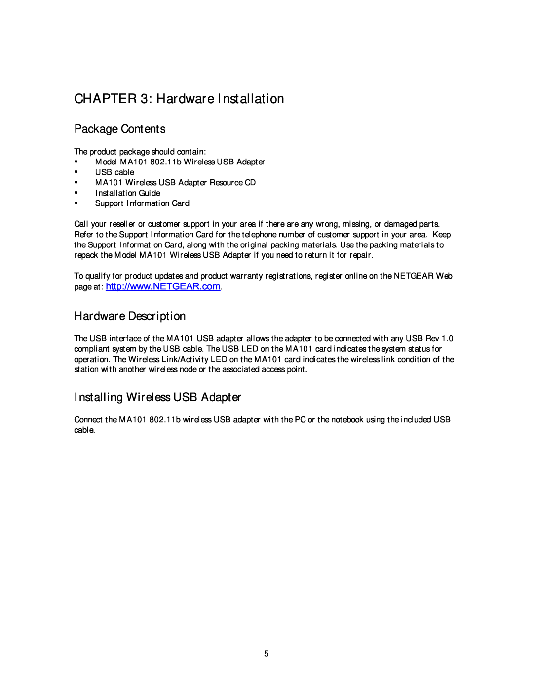 NETGEAR MA 101 manual Hardware Installation, Package Contents, Hardware Description, Installing Wireless USB Adapter 